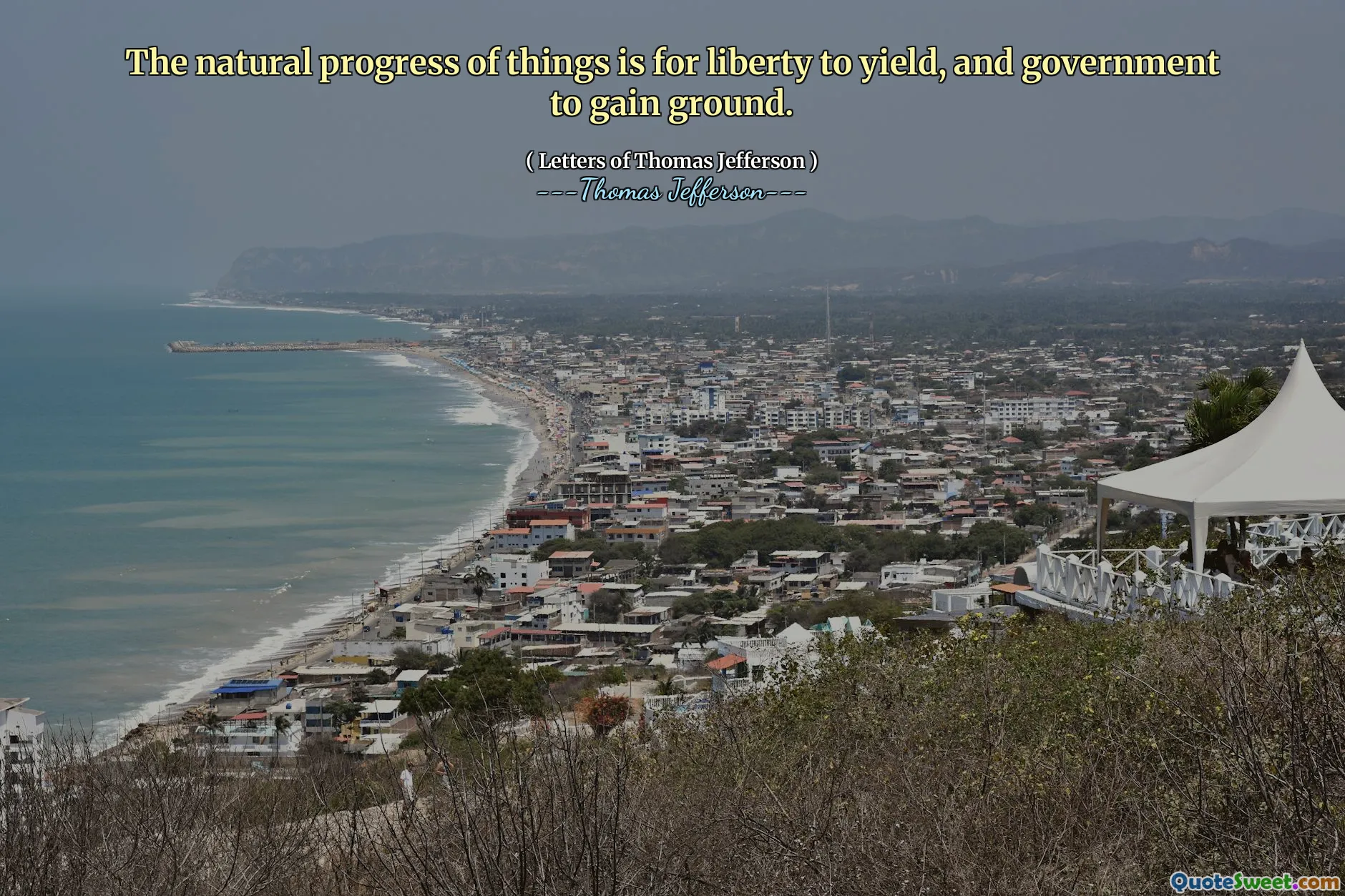 The natural progress of things is for liberty to yield, and government to gain ground.