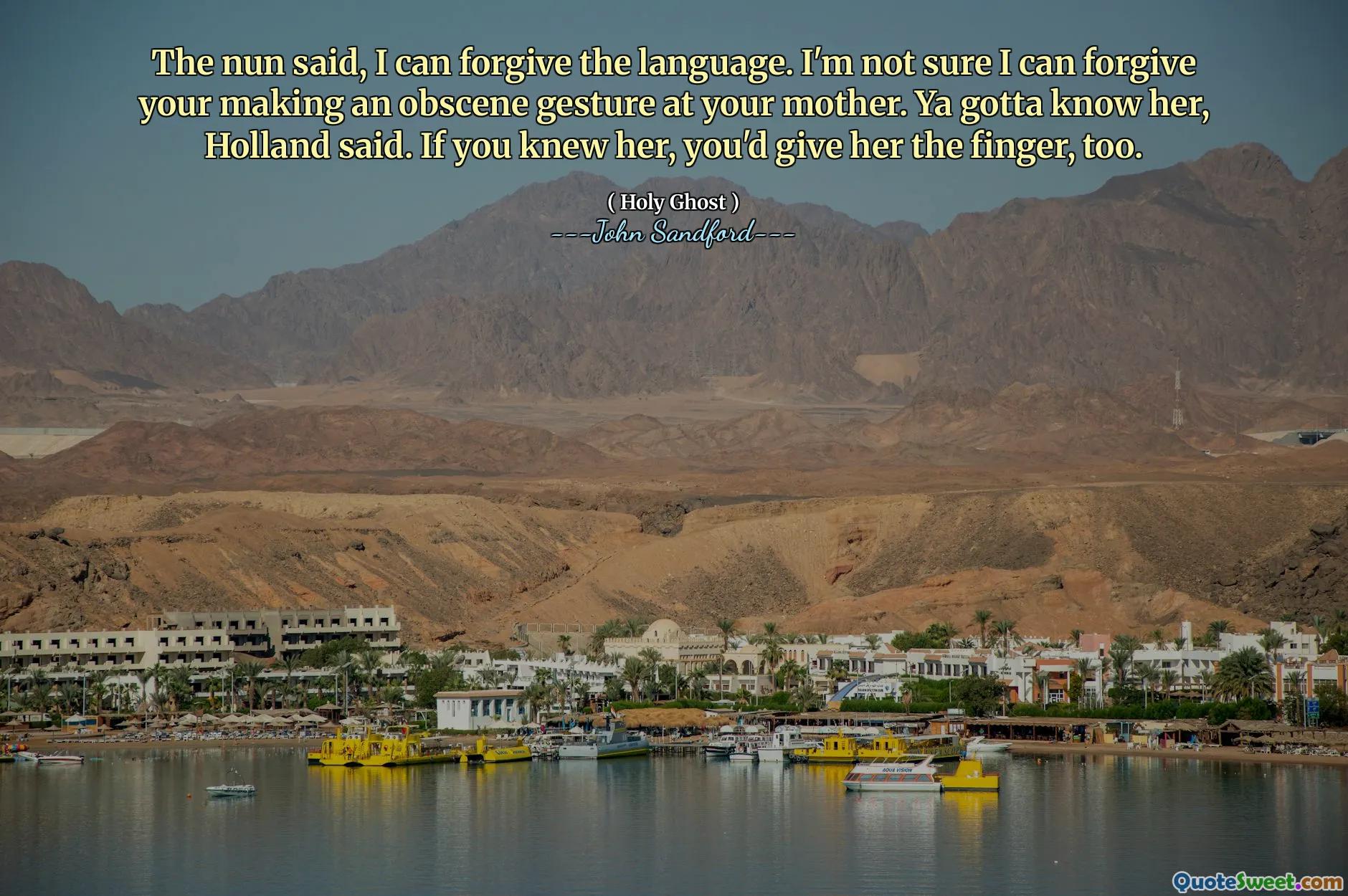 La suora ha detto: posso perdonare la lingua. Non sono sicura di poterti perdonare per aver fatto un gesto osceno nei confronti di tua madre. Devi conoscerla, disse Holland. Se la conoscessi, faresti il ​​dito medio anche a lei.