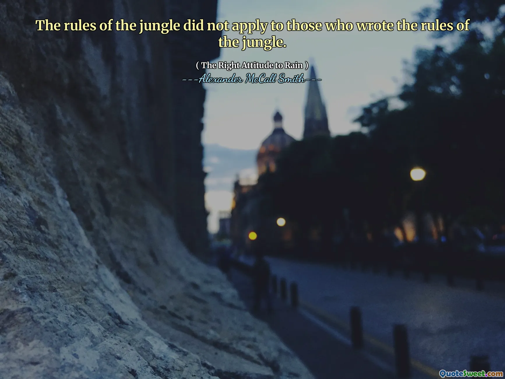 De regels van de jungle waren niet van toepassing op degenen die de regels van de jungle schreven.