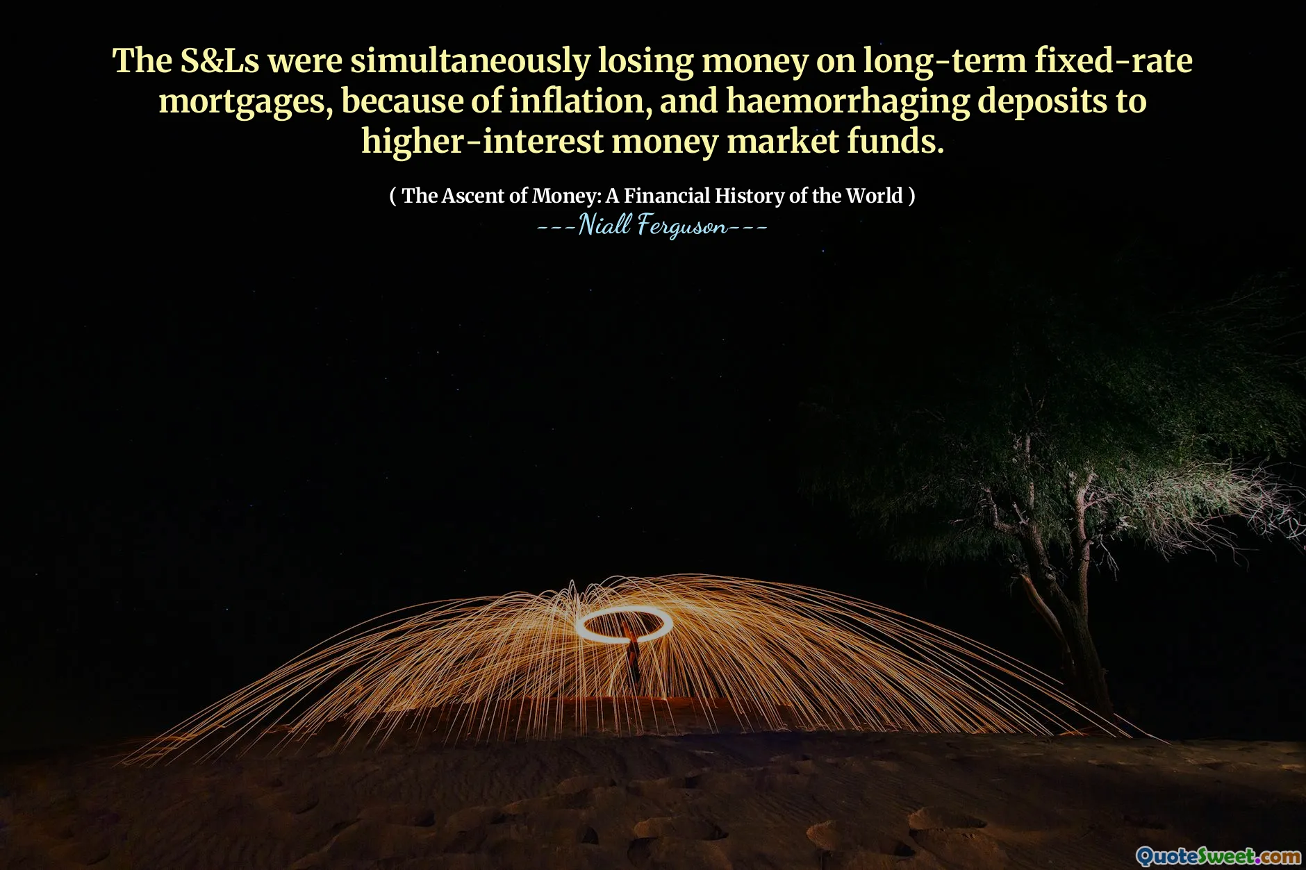 The S&Ls were simultaneously losing money on long-term fixed-rate mortgages, because of inflation, and haemorrhaging deposits to higher-interest money market funds.