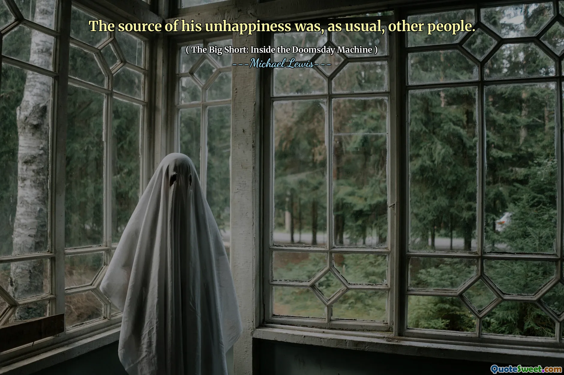 Kilden til hans ulykkelighet var som vanlig andre mennesker.