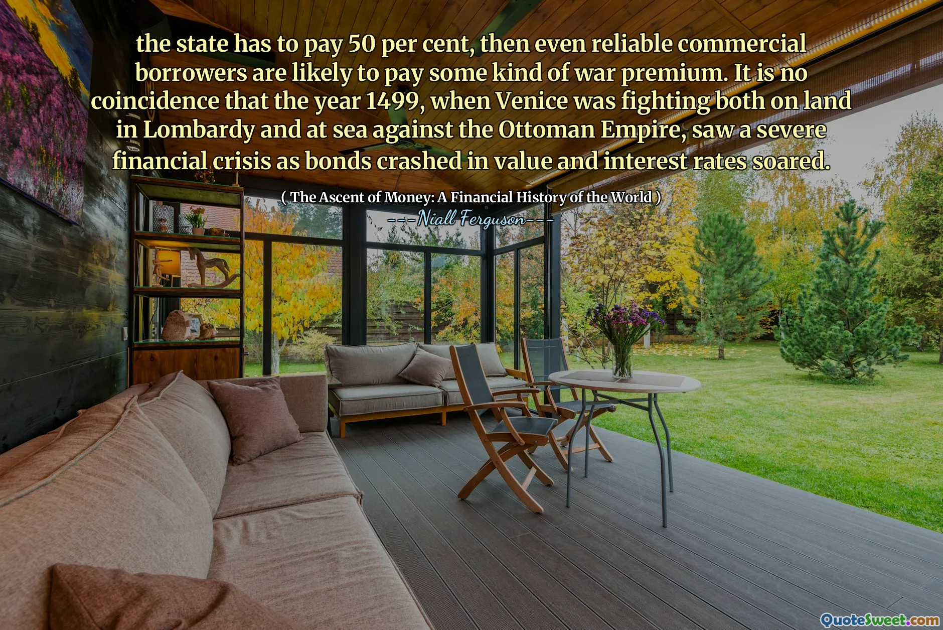 the state has to pay 50 per cent, then even reliable commercial borrowers are likely to pay some kind of war premium. It is no coincidence that the year 1499, when Venice was fighting both on land in Lombardy and at sea against the Ottoman Empire, saw a severe financial crisis as bonds crashed in value and interest rates soared.