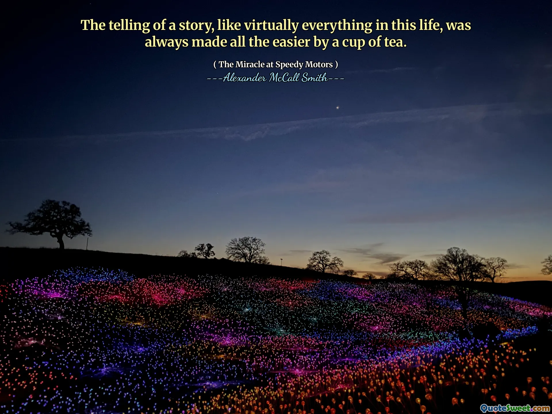 Le raconté d'une histoire, comme pratiquement tout dans cette vie, a toujours été rendu plus facile par une tasse de thé.