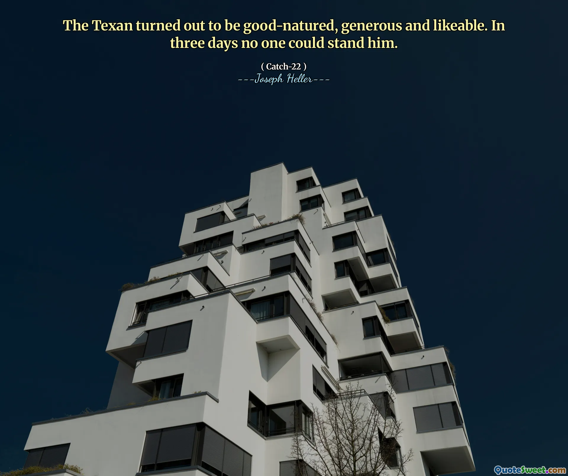 Texanen visade sig vara godmodig, generös och gillande. På tre dagar kunde ingen stå honom.