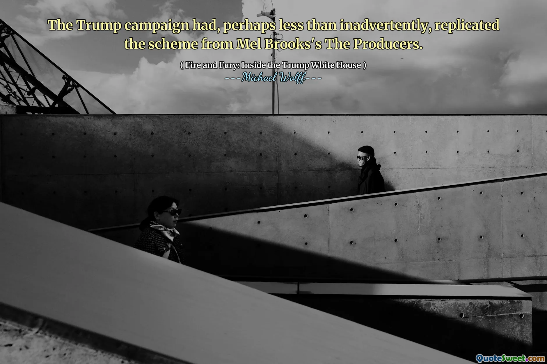 The Trump campaign had, perhaps less than inadvertently, replicated the scheme from Mel Brooks's The Producers.