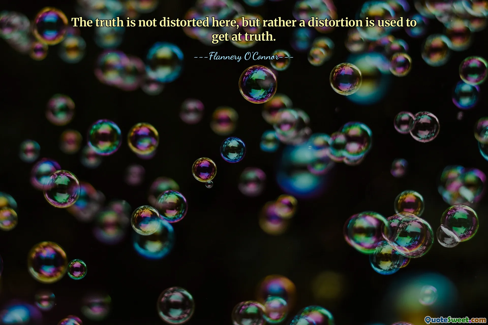 The truth is not distorted here, but rather a distortion is used to get at truth.