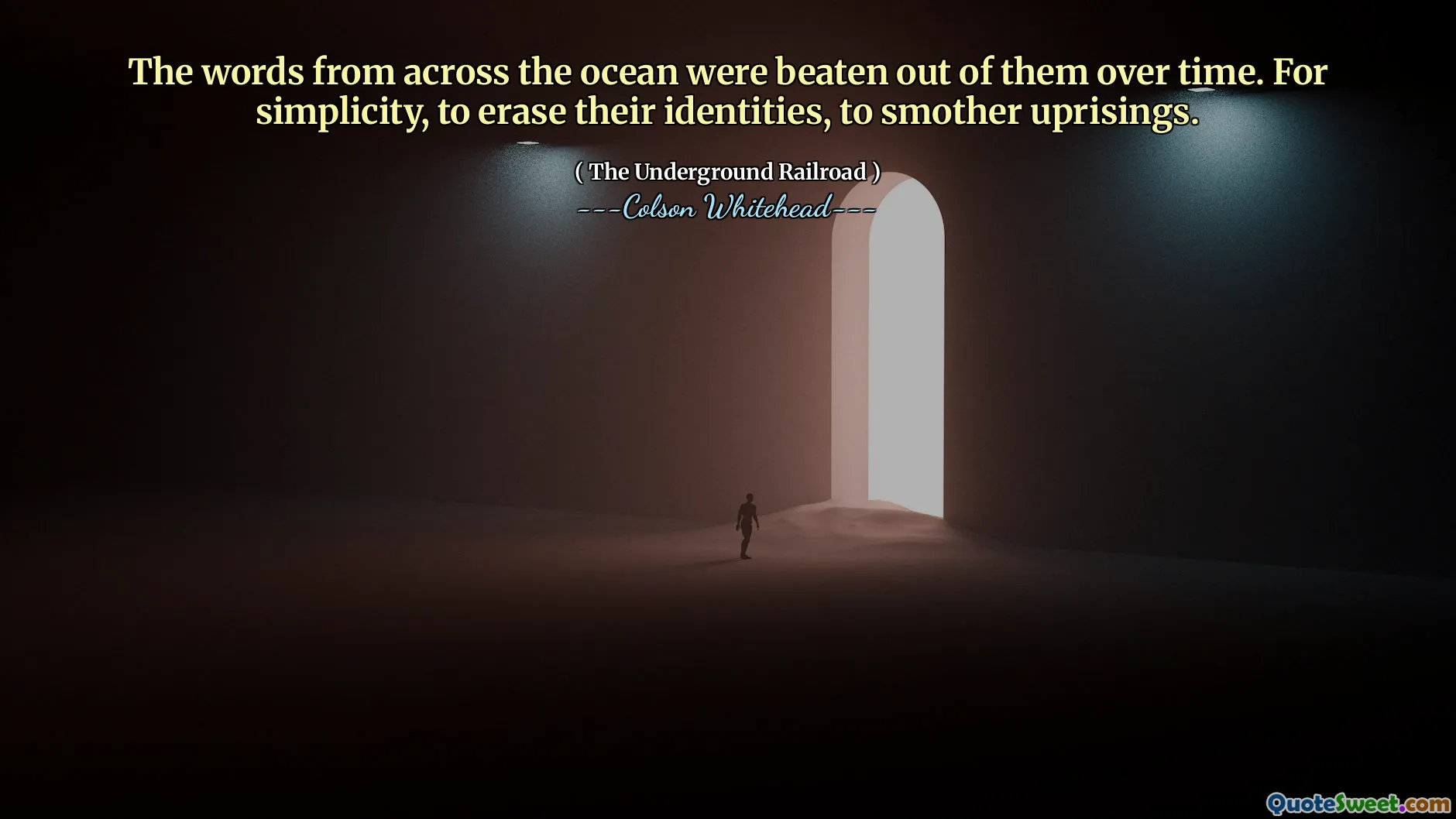 The words from across the ocean were beaten out of them over time. For simplicity, to erase their identities, to smother uprisings.