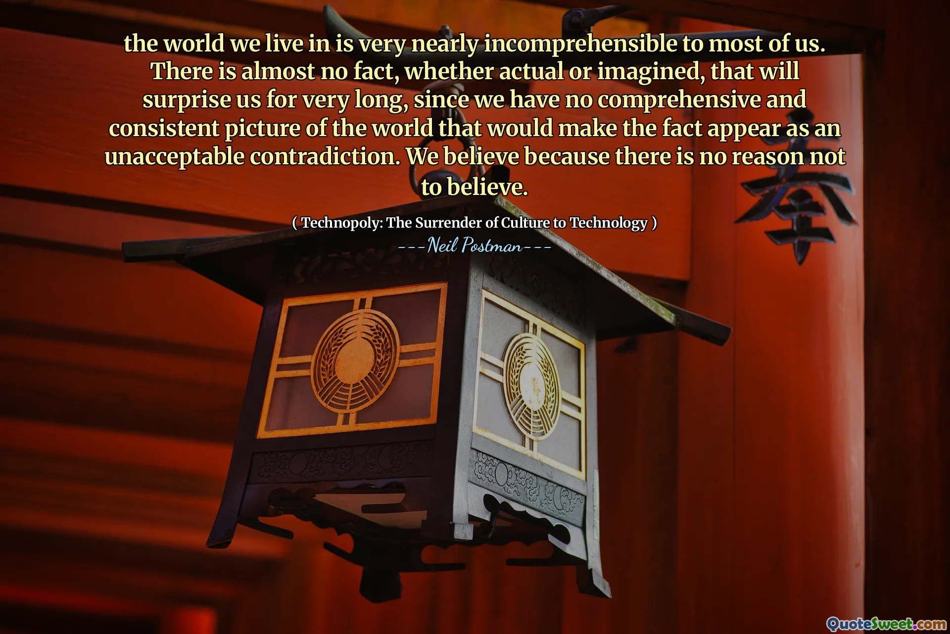 हम जिस दुनिया में रहते हैं, वह हम में से अधिकांश के लिए बहुत समझ से बाहर है। लगभग कोई तथ्य नहीं है, चाहे वास्तविक या कल्पना, जो हमें बहुत लंबे समय तक आश्चर्यचकित करेगा, क्योंकि हमारे पास दुनिया की कोई व्यापक और सुसंगत तस्वीर नहीं है जो इस तथ्य को एक अस्वीकार्य विरोधाभास के रूप में प्रकट करेगा। हम मानते हैं क्योंकि विश्वास करने का कोई कारण नहीं है।