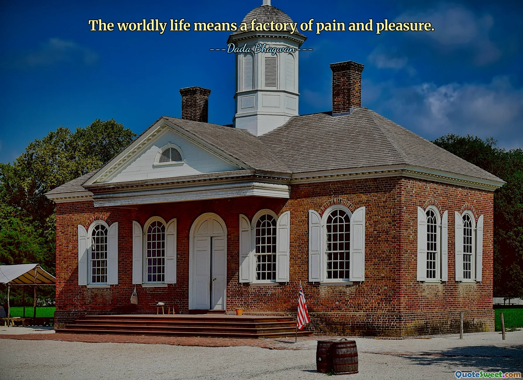 The worldly life means a factory of pain and pleasure.