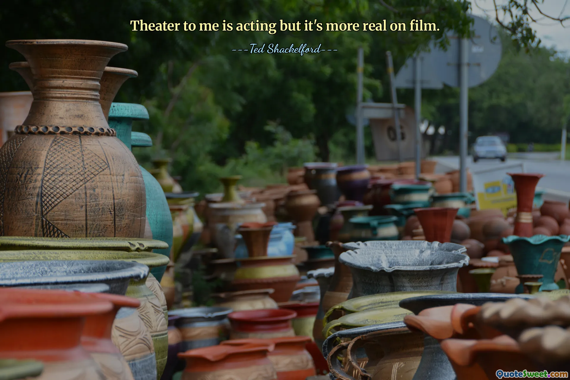 Theater to me is acting but it's more real on film.