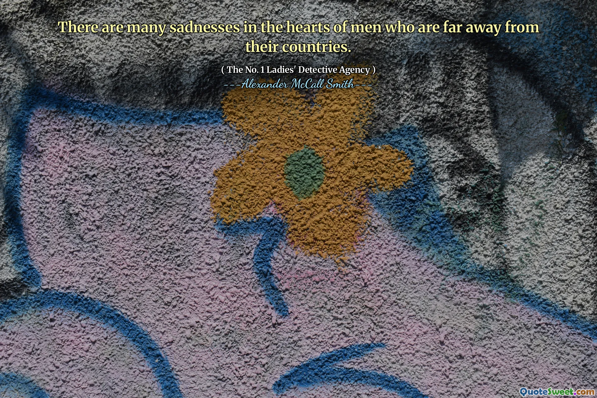 Có rất nhiều nỗi buồn trong trái tim của những người đàn ông ở xa đất nước của họ.