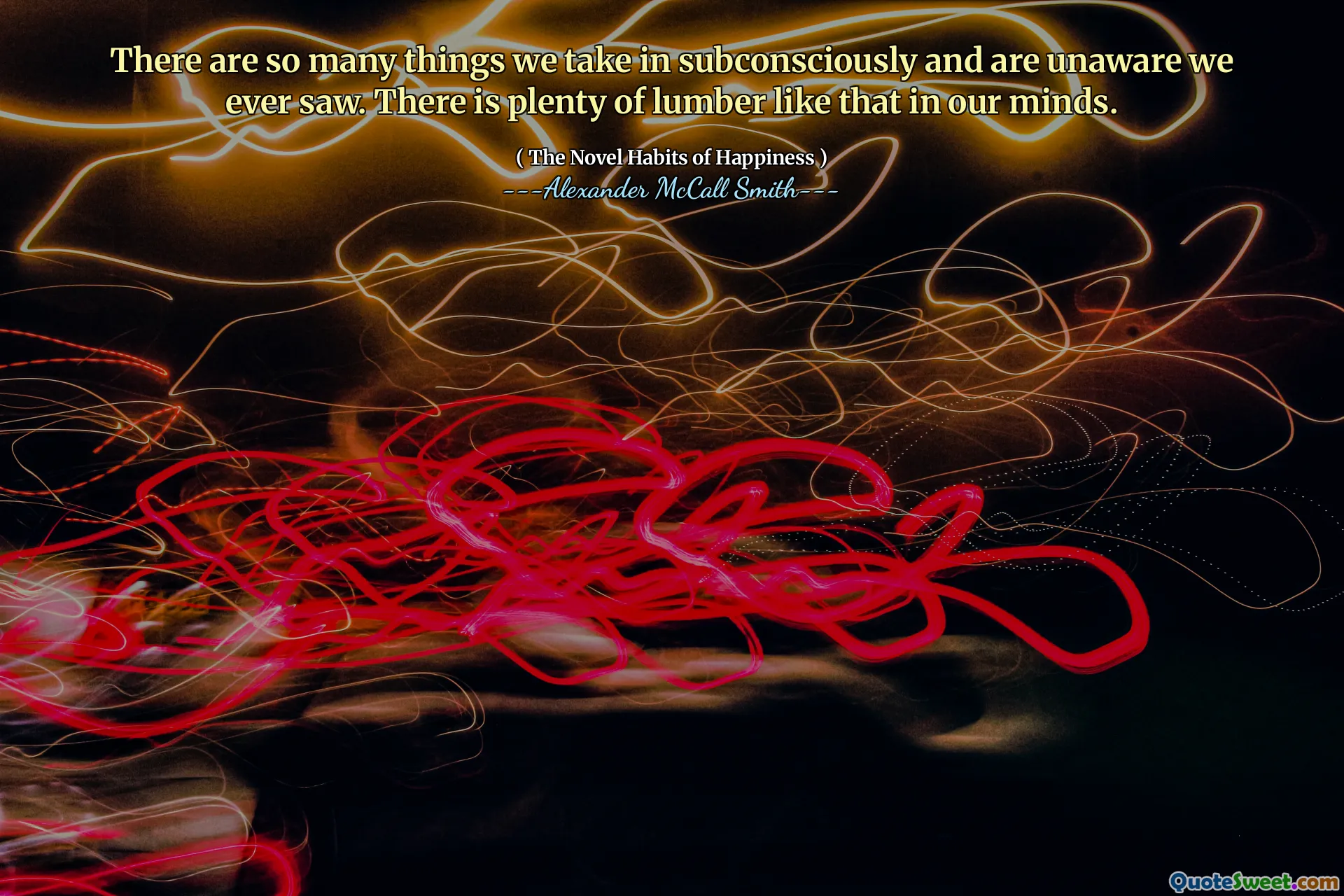 There are so many things we take in subconsciously and are unaware we ever saw. There is plenty of lumber like that in our minds.