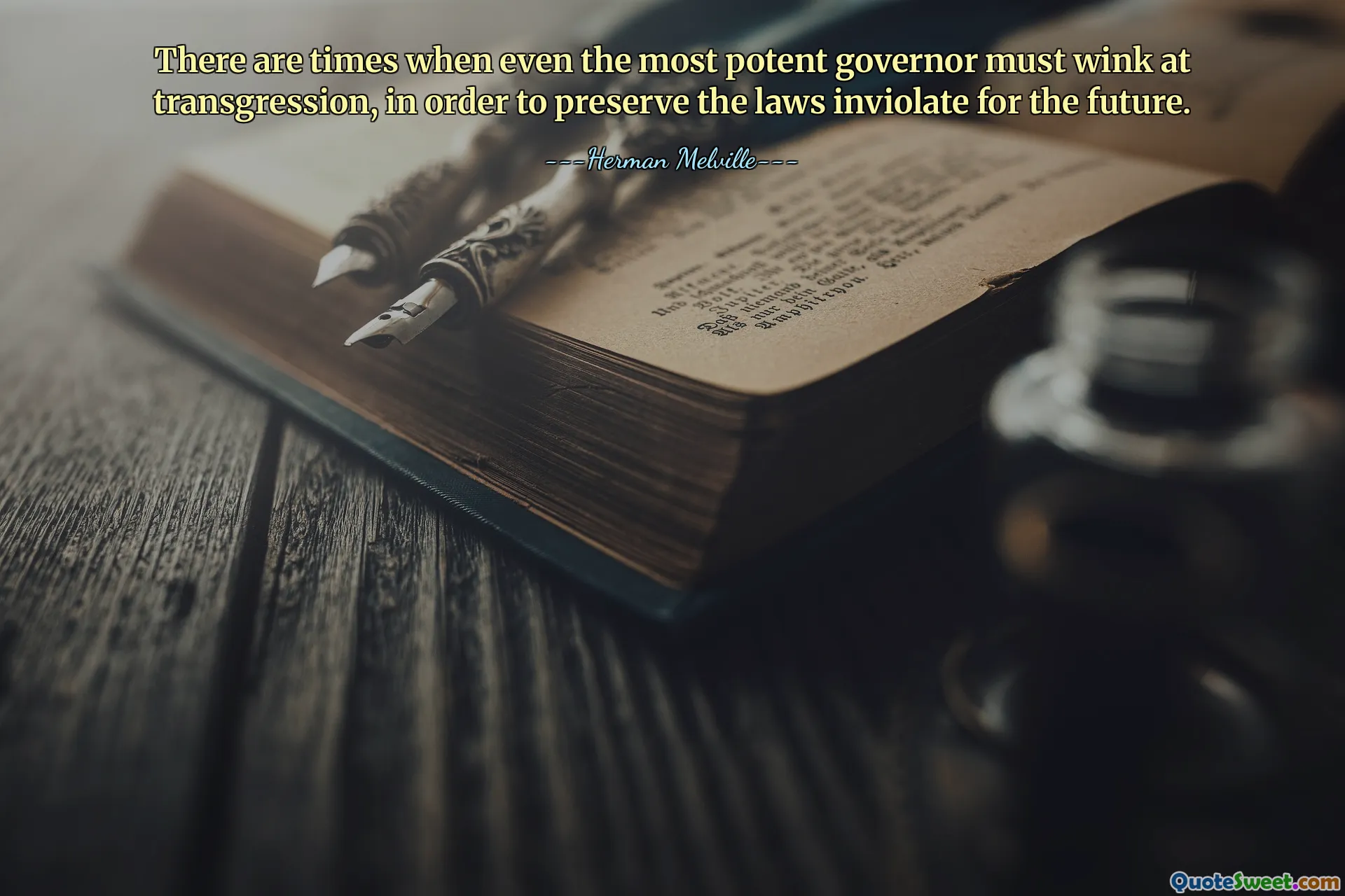 There are times when even the most potent governor must wink at transgression, in order to preserve the laws inviolate for the future.