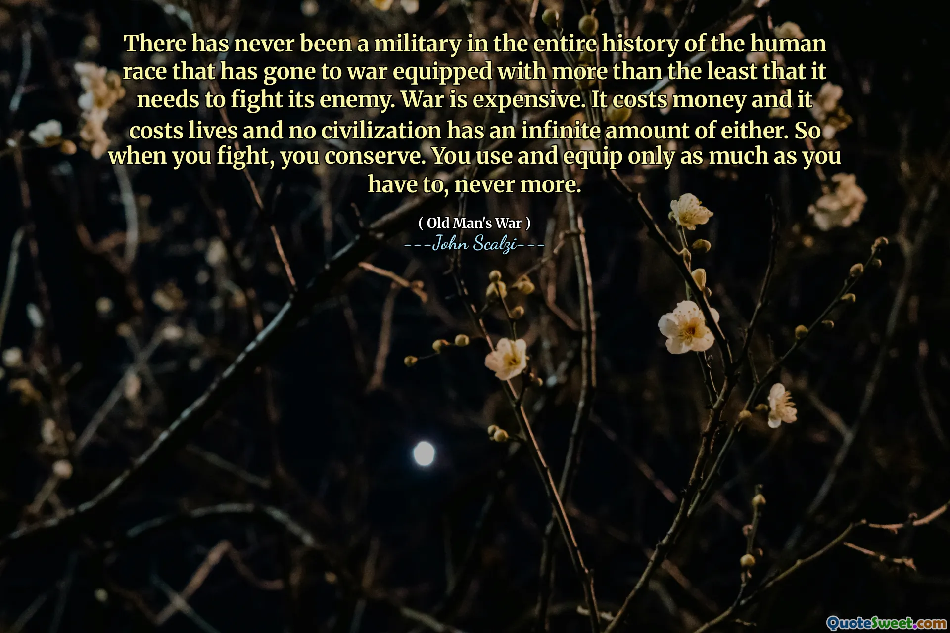 Det har aldri vært et militær i hele den menneskelige rase som har gått til krig utstyrt med mer enn det minste som den trenger for å bekjempe fienden. Krig er dyr. Det koster penger og det koster liv og ingen sivilisasjon har en uendelig mengde av begge. Så når du kjemper, bevarer du. Du bruker og utstyrer bare så mye du må, aldri mer.