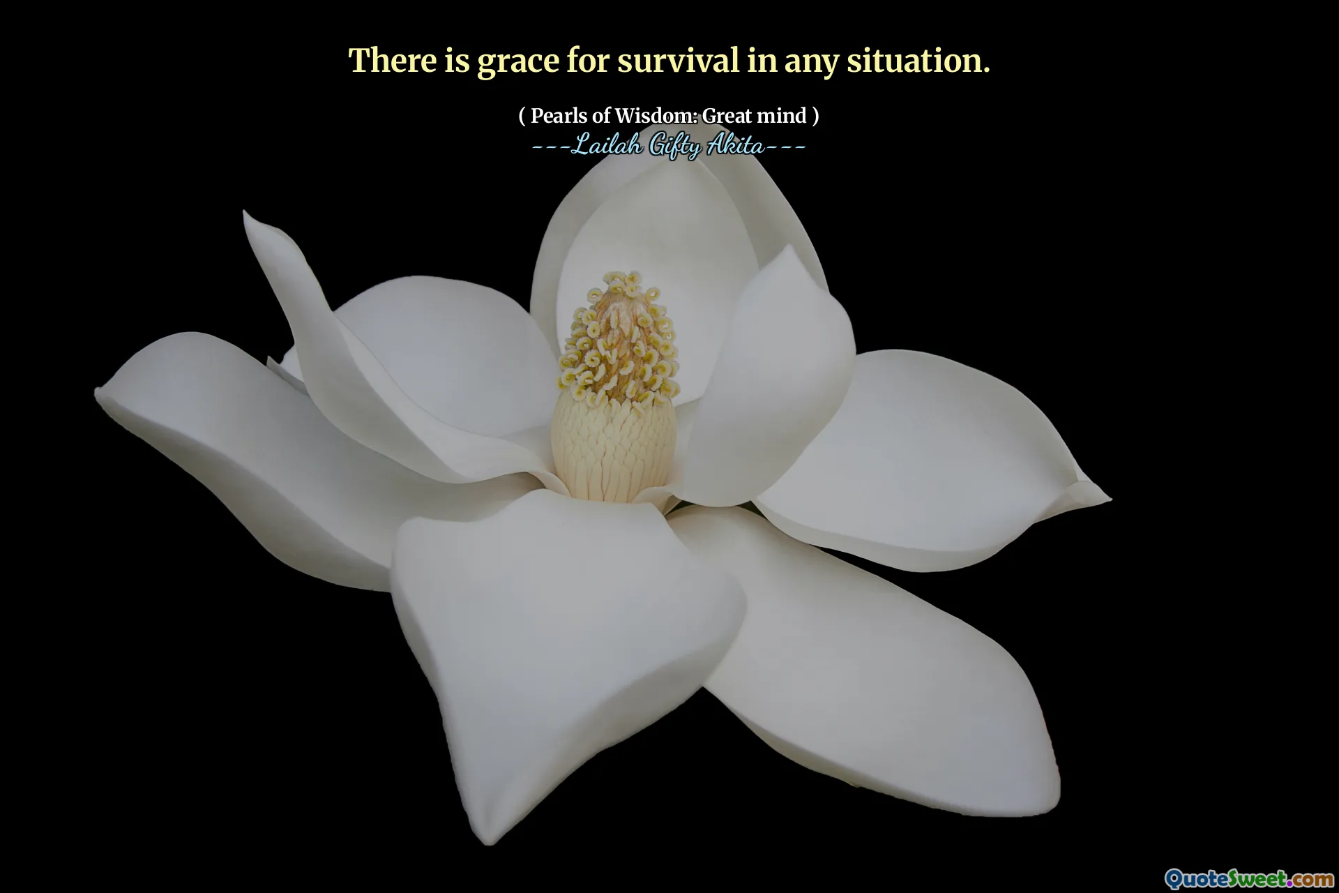 There is grace for survival in any situation.