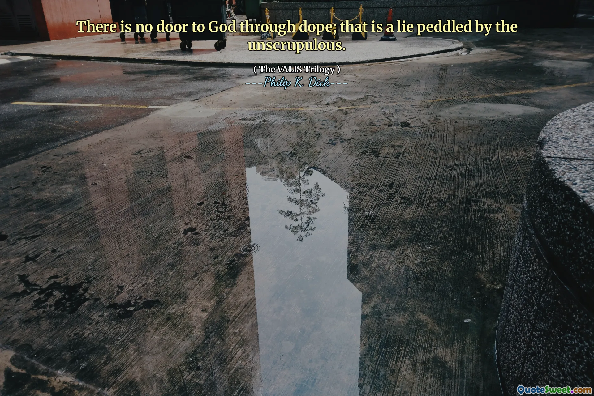 ドープを通して神への扉はありません。それは不cru慎な人によって行われた嘘です。