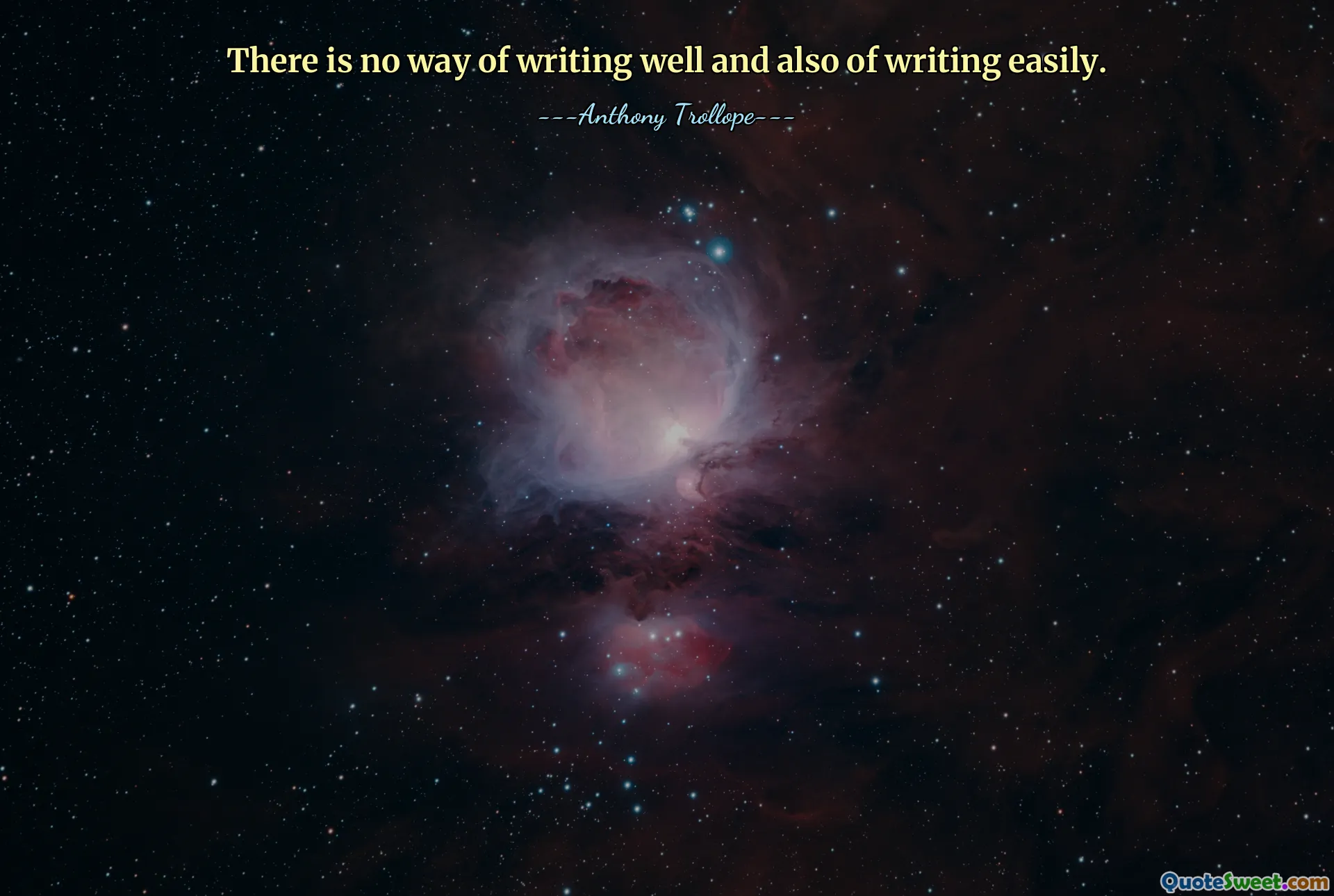 There is no way of writing well and also of writing easily.
