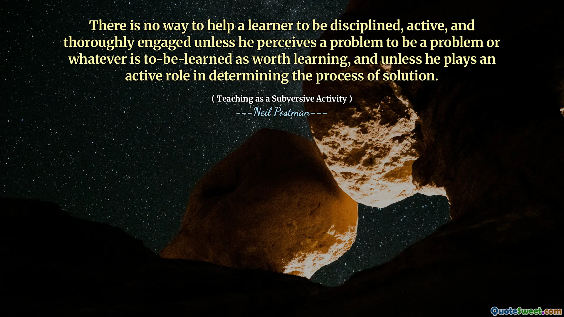 Não há como ajudar um aluno a ser disciplinado, ativo e completamente engajado, a menos que perceba um problema como um problema ou o que quer que seja aprendido como vale a pena aprender, e a menos que ele desempenhe um papel ativo na determinação do processo de solução.