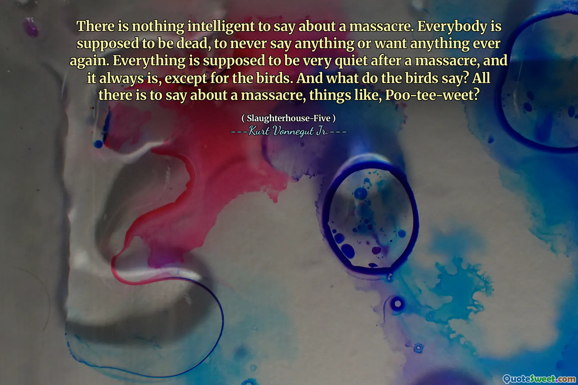 नरसंहार के बारे में कहने के लिए कुछ भी बुद्धिमान नहीं है। हर कोई मृत होना चाहिए, कभी भी कुछ भी नहीं कहना या फिर कभी कुछ भी नहीं चाहता। एक नरसंहार के बाद सब कुछ बहुत शांत माना जाता है, और यह हमेशा पक्षियों को छोड़कर होता है। और पक्षी क्या कहते हैं? एक नरसंहार के बारे में सब कुछ कहना है, जैसी चीजें, पू-टी-व्हीट?