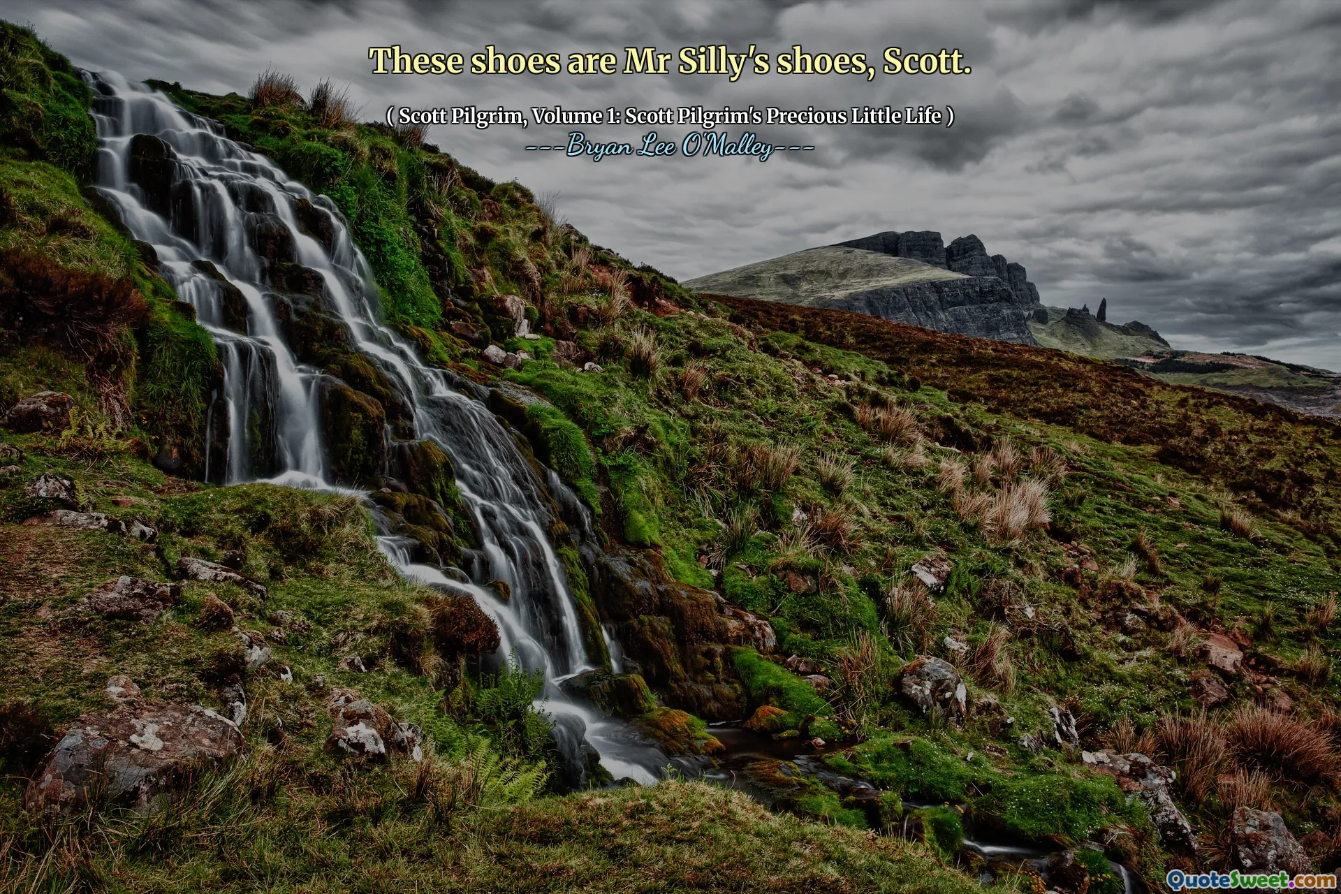 These shoes are Mr Silly's shoes, Scott.