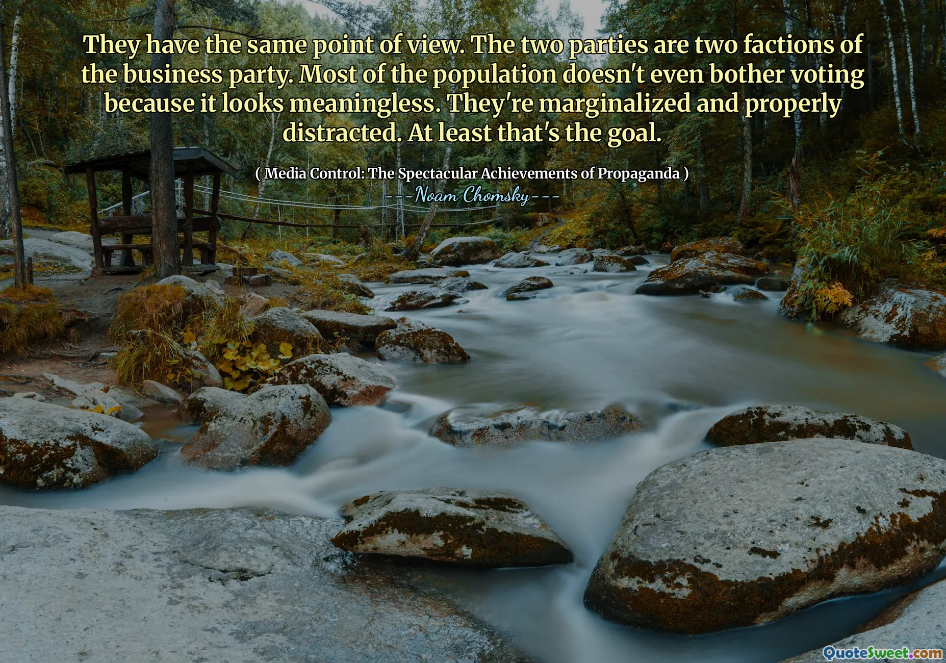 They have the same point of view. The two parties are two factions of the business party. Most of the population doesn't even bother voting because it looks meaningless. They're marginalized and properly distracted. At least that's the goal.
