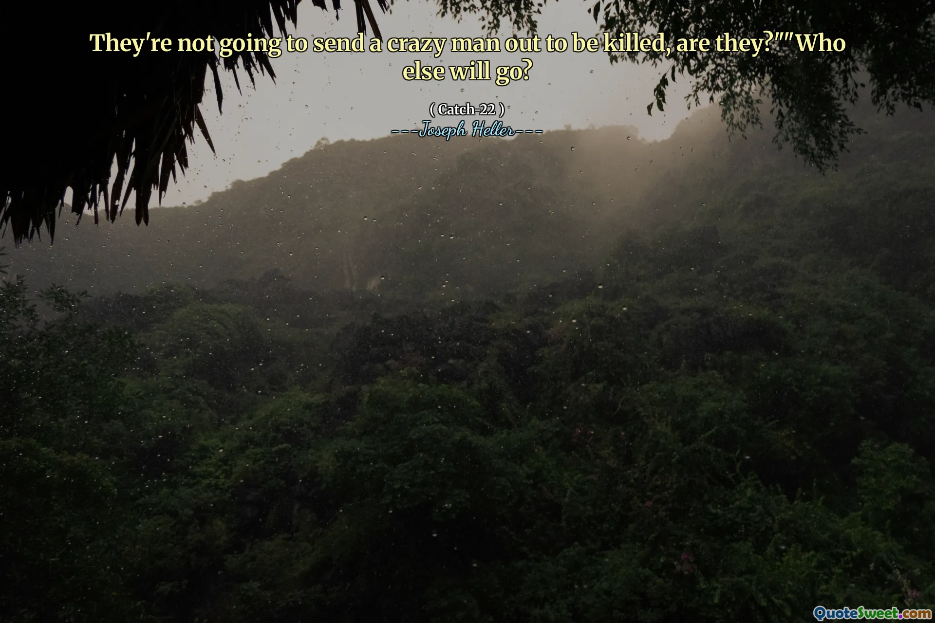Они не собираются отправлять сумасшедшего человека, чтобы быть убитым, не так ли? »« Кто еще пойдет?