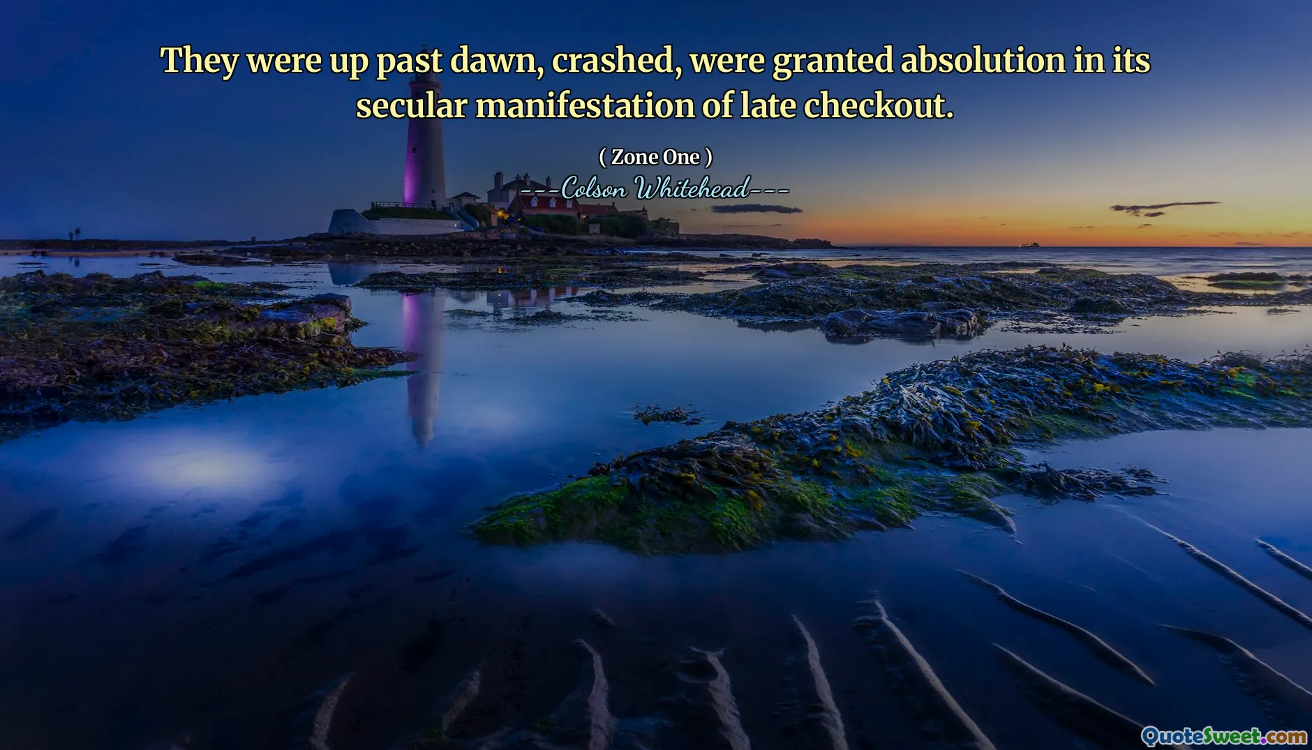 They were up past dawn, crashed, were granted absolution in its secular manifestation of late checkout.