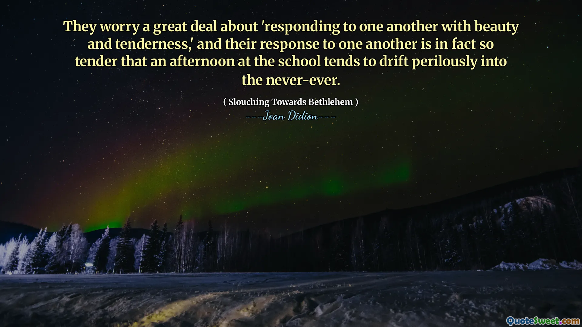 그들은 '아름다움과 부드러움으로 서로 응답하는 것'에 대해 많은 것을 걱정하고, 서로에 대한 그들의 반응은 실제로 너무 부드럽습니다.