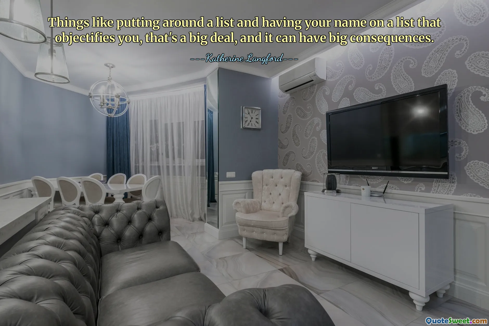 Things like putting around a list and having your name on a list that objectifies you, that's a big deal, and it can have big consequences.