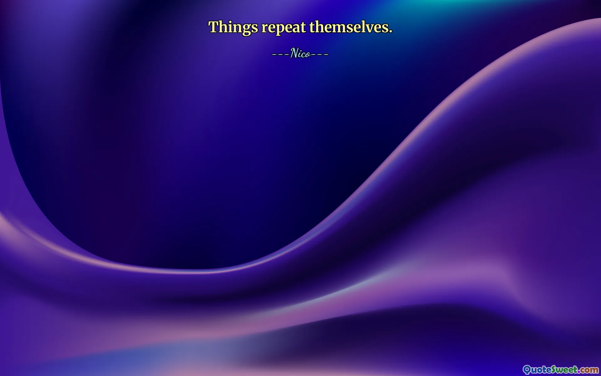 Things repeat themselves.