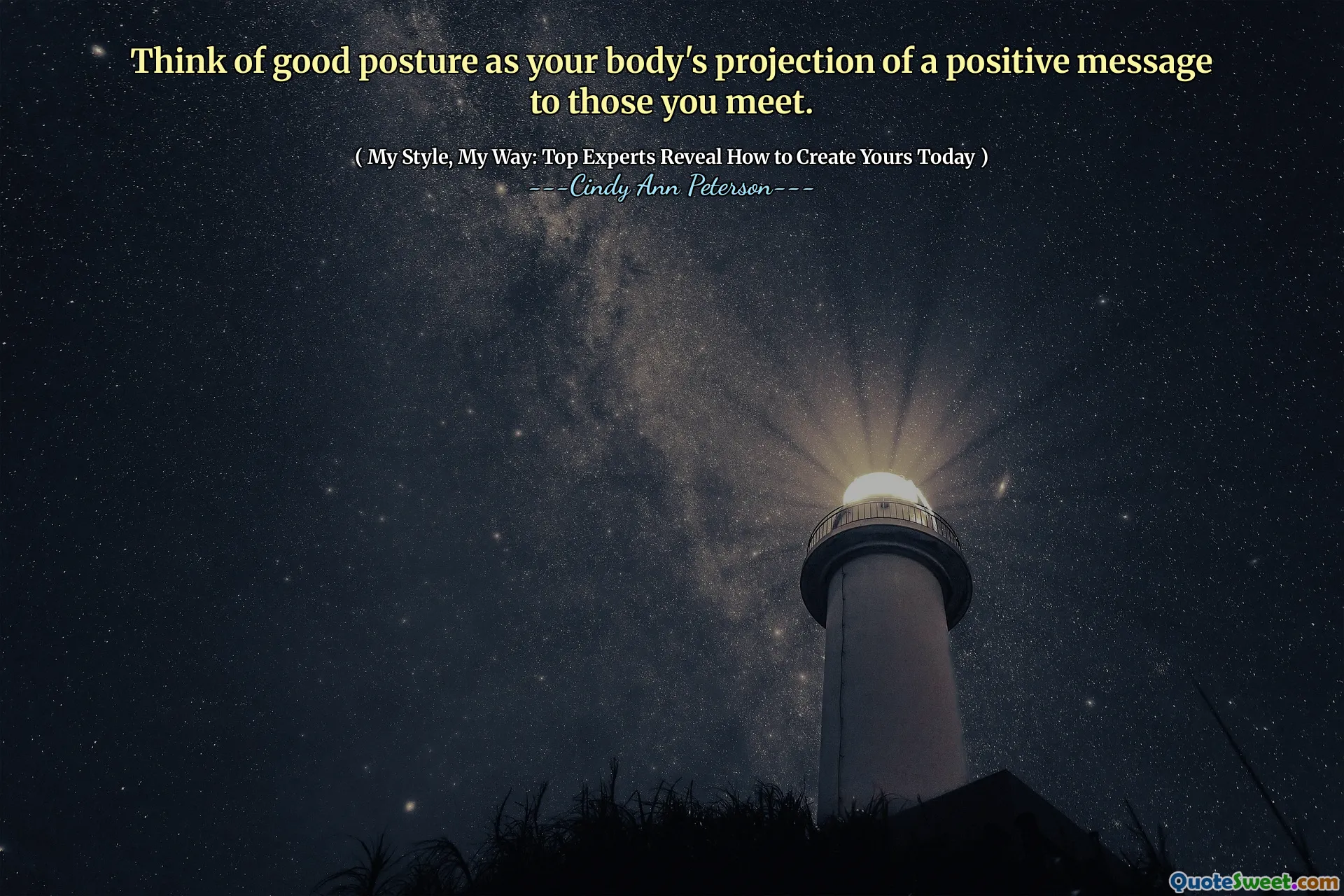 Think of good posture as your body's projection of a positive message to those you meet.