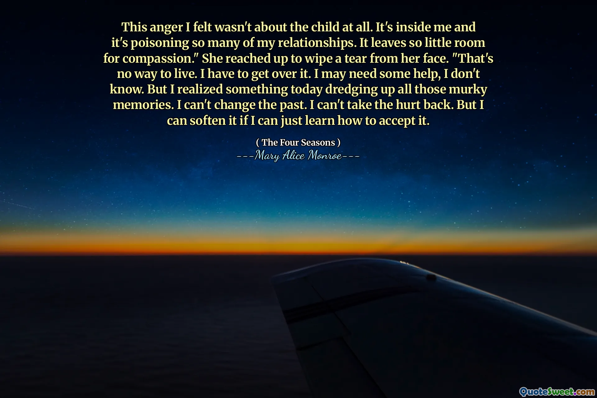Această furie pe care am simțit -o nu era deloc despre copil. Este în interiorul meu și otrăvire atât de multe dintre relațiile mele. Lasă atât de puțin spațiu pentru compasiune. ”Ea se ridică pentru a șterge o lacrimă de pe fața ei.„ Nu este nicio modalitate de a trăi. Trebuie să trec peste asta. S -ar putea să am nevoie de ajutor, nu știu. Dar mi -am dat seama de ceva astăzi care dragând toate acele amintiri întunecate. Nu pot schimba trecutul. Nu pot să -l iau înapoi. Dar îl pot înmuia dacă pot învăța cum să -l accept.