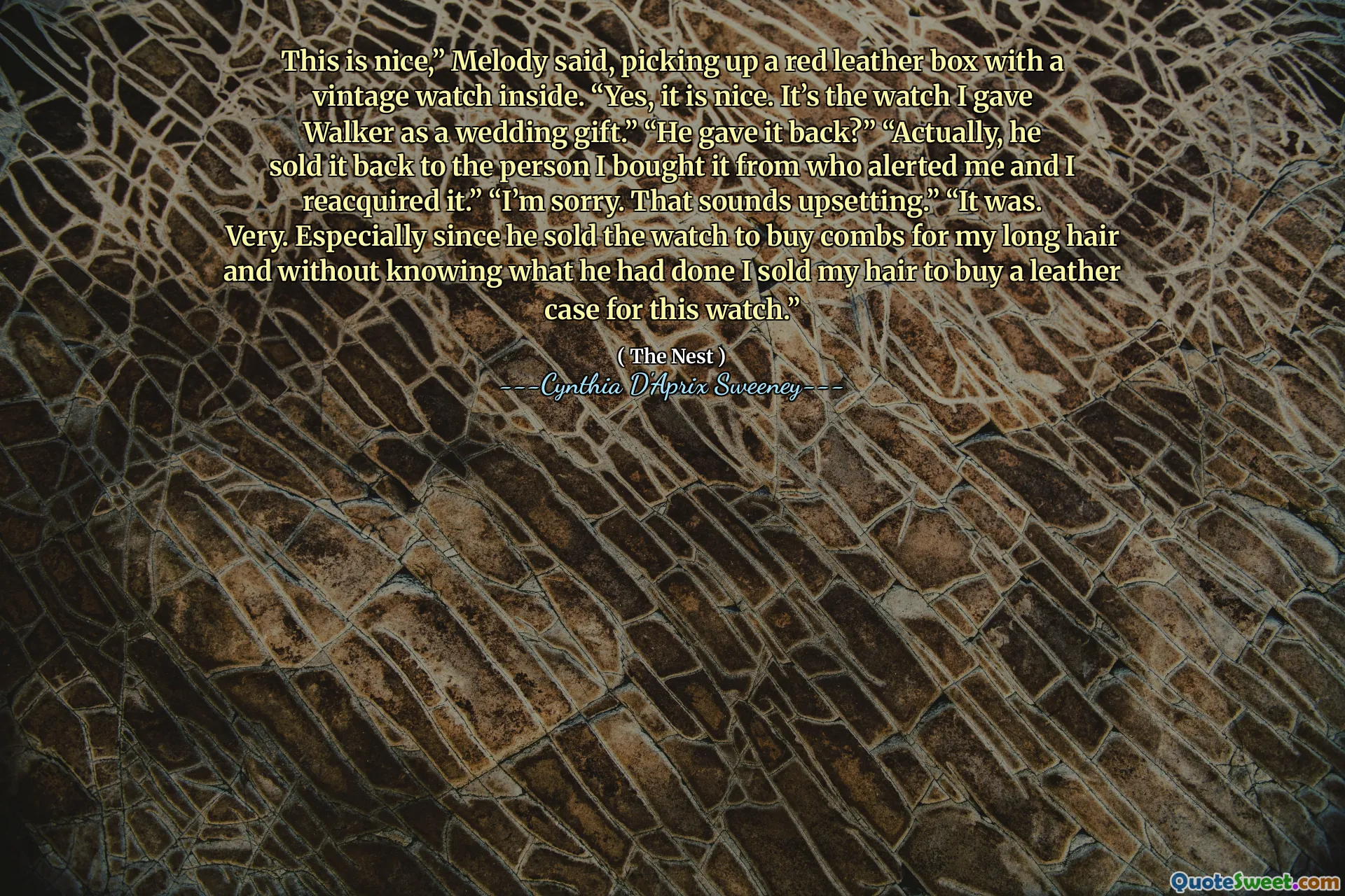This is nice,” Melody said, picking up a red leather box with a vintage watch inside. “Yes, it is nice. It’s the watch I gave Walker as a wedding gift.” “He gave it back?” “Actually, he sold it back to the person I bought it from who alerted me and I reacquired it.” “I’m sorry. That sounds upsetting.” “It was. Very. Especially since he sold the watch to buy combs for my long hair and without knowing what he had done I sold my hair to buy a leather case for this watch.”