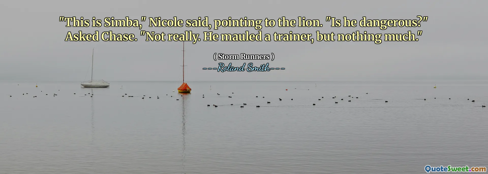 "This is Simba," Nicole said, pointing to the lion. "Is he dangerous?" Asked Chase. "Not really. He mauled a trainer, but nothing much."
