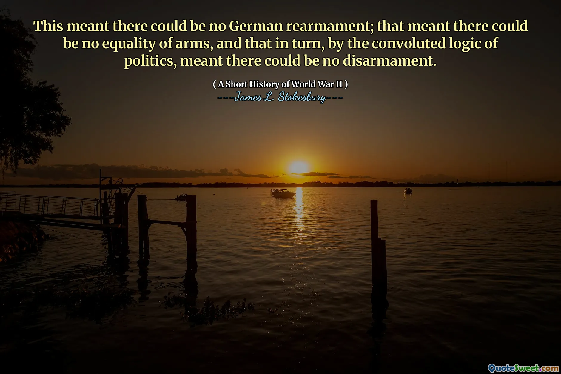 This meant there could be no German rearmament; that meant there could be no equality of arms, and that in turn, by the convoluted logic of politics, meant there could be no disarmament.