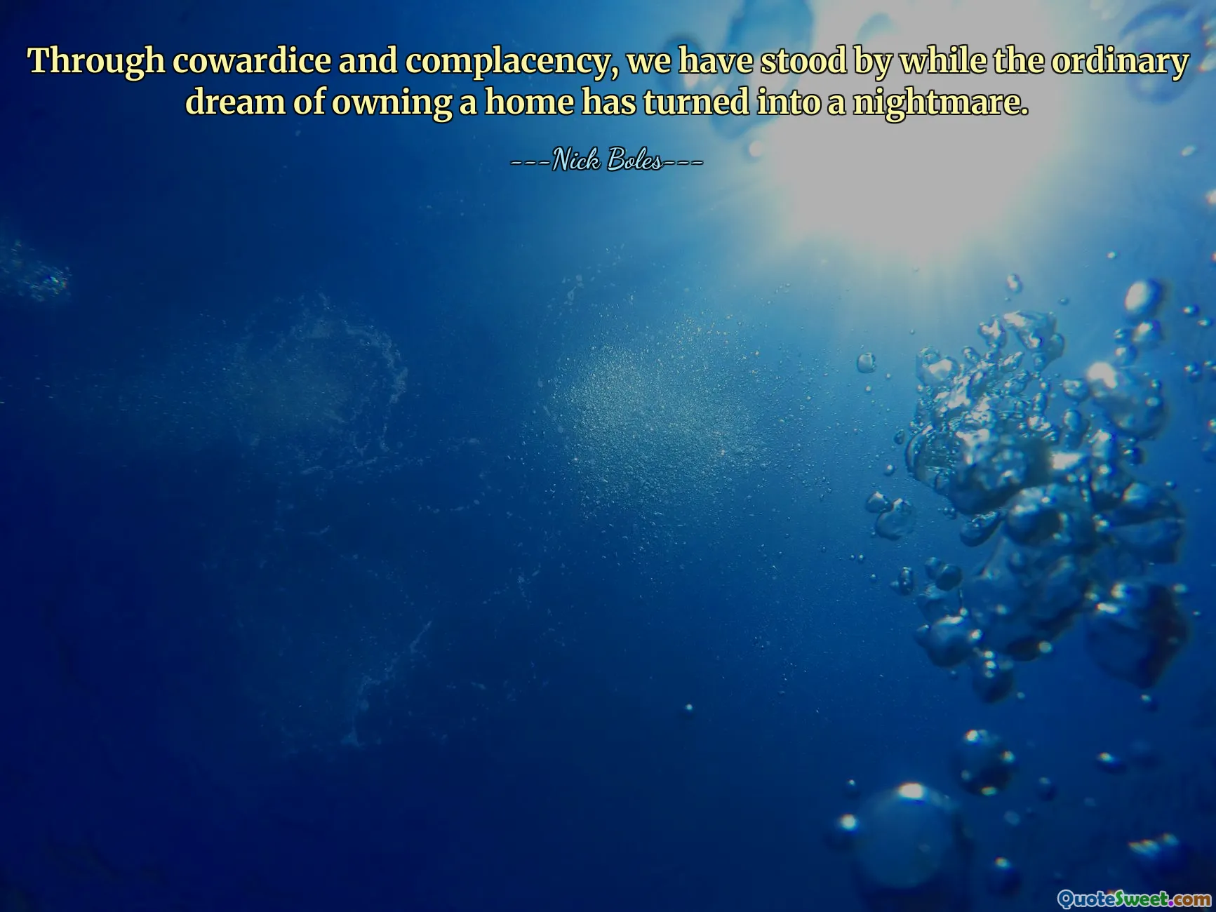 Díky zbabělosti a sebeuspokojení jsme stáli stranou, zatímco se obyčejný sen o vlastním domě změnil v noční můru.
