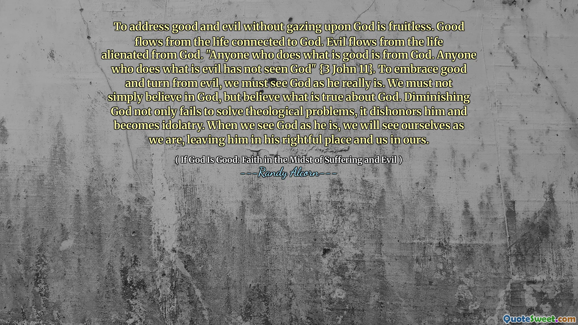 하나님을 바라 보지 않고 선과 악을 다루는 것은 결실이 없습니다. 하나님과 연결된 삶에서 좋은 흐름. 악한 생명에서 악한 흐름은 하나님으로부터 소외됩니다. "선한 일을하는 사람은 누구나 하나님의 것입니다. 악을 행하는 사람은 누구나 하나님을 보지 못했습니다"{요한 복음 11 장}. 선을 받아들이고 악에서 바뀌려면 우리는 하나님을 그대로보아야합니다. 우리는 단순히 하나님을 믿는 것이 아니라 하나님에 대한 참된 것을 믿어야합니다. 하나님을 줄이는 것은 신학 적 문제를 해결하지 못할뿐만 아니라 그를 불명예스럽게하고 우상 숭배가됩니다. 우리가 하나님을 그분으로 볼 때, 우리는 우리 자신을 그대로 보게 될 것입니다.