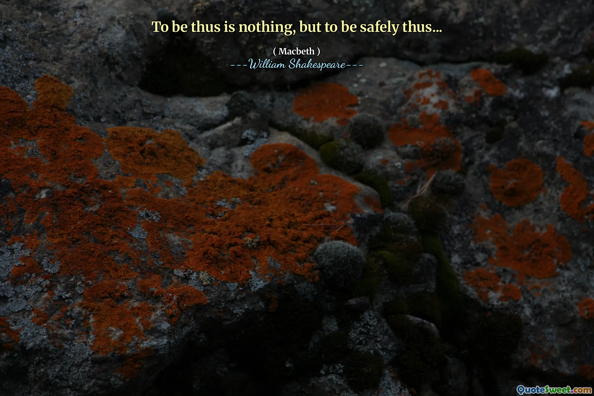 To be thus is nothing, but to be safely thus...