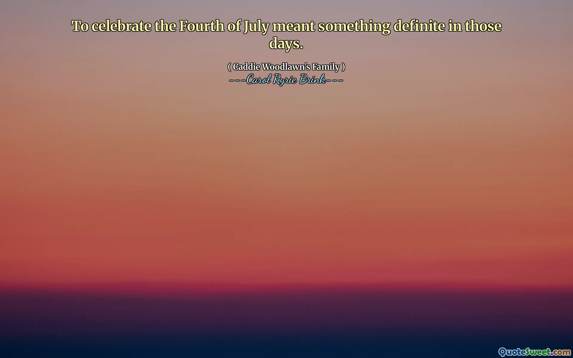 庆祝七月四日在当时具有一定的意义。