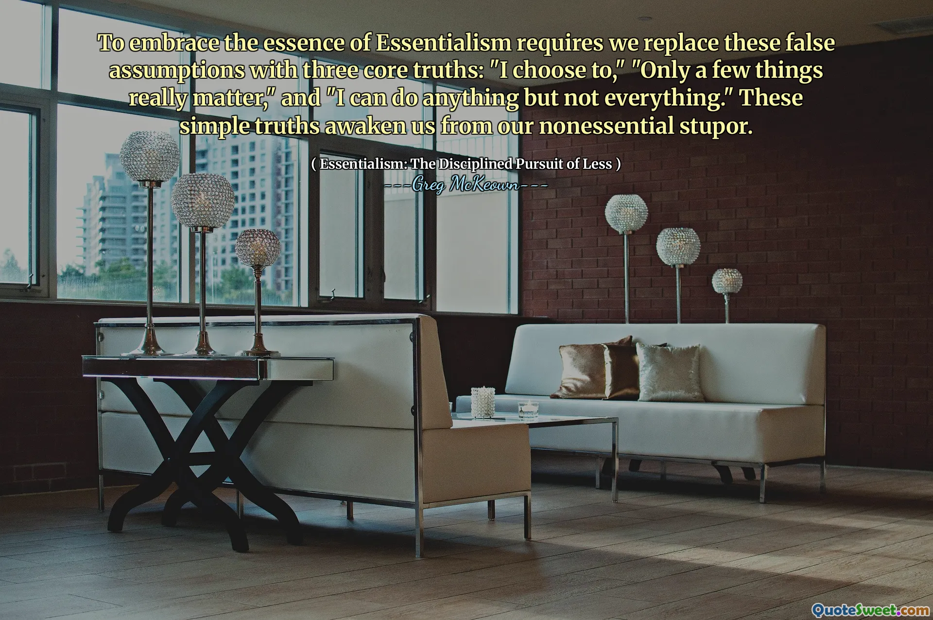 To embrace the essence of Essentialism requires we replace these false assumptions with three core truths: "I choose to," "Only a few things really matter," and "I can do anything but not everything." These simple truths awaken us from our nonessential stupor.