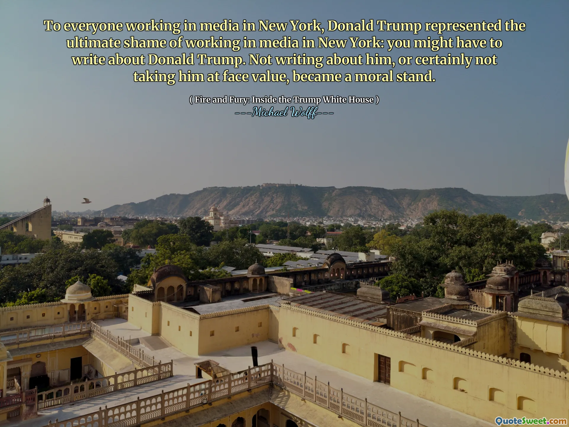 To everyone working in media in New York, Donald Trump represented the ultimate shame of working in media in New York: you might have to write about Donald Trump. Not writing about him, or certainly not taking him at face value, became a moral stand.