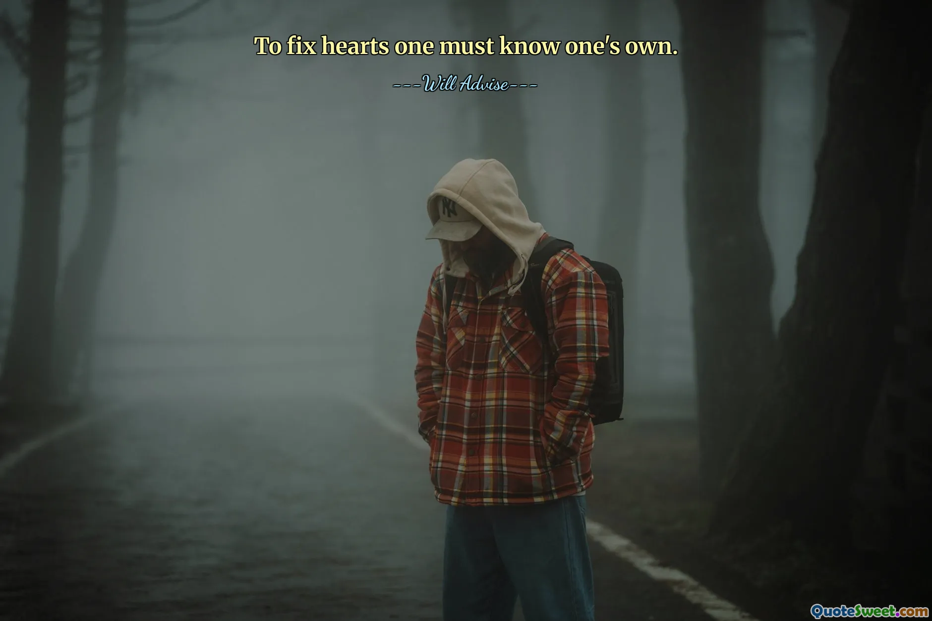 To fix hearts one must know one's own.