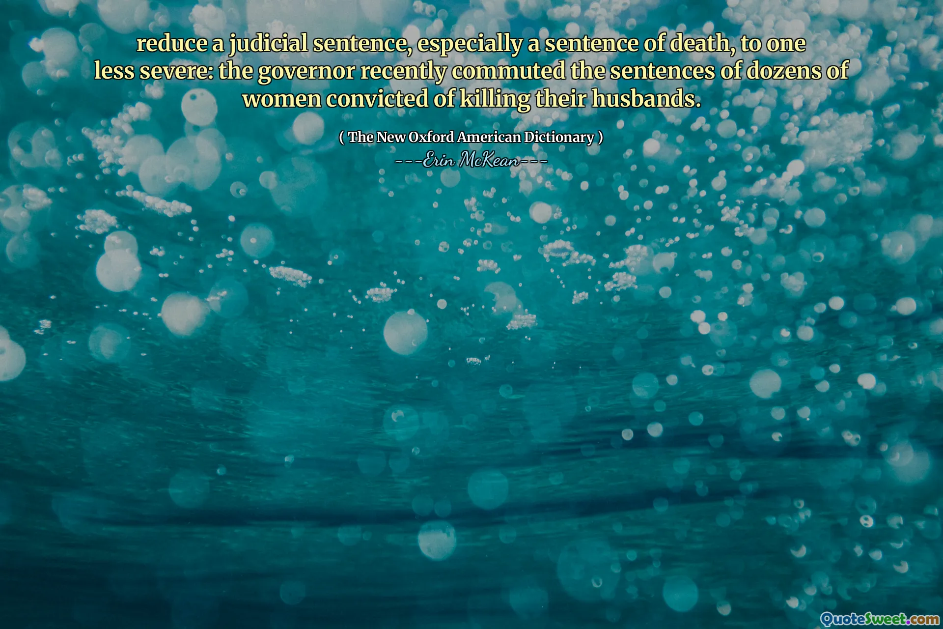 reduce a judicial sentence, especially a sentence of death, to one less severe: the governor recently commuted the sentences of dozens of women convicted of killing their husbands.