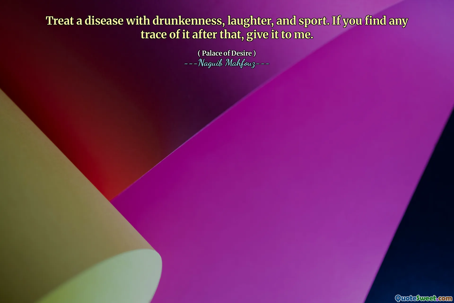 Tratta una malattia con ubriachezza, risate e sport. Se ne trovi qualche traccia dopo, dammelo.