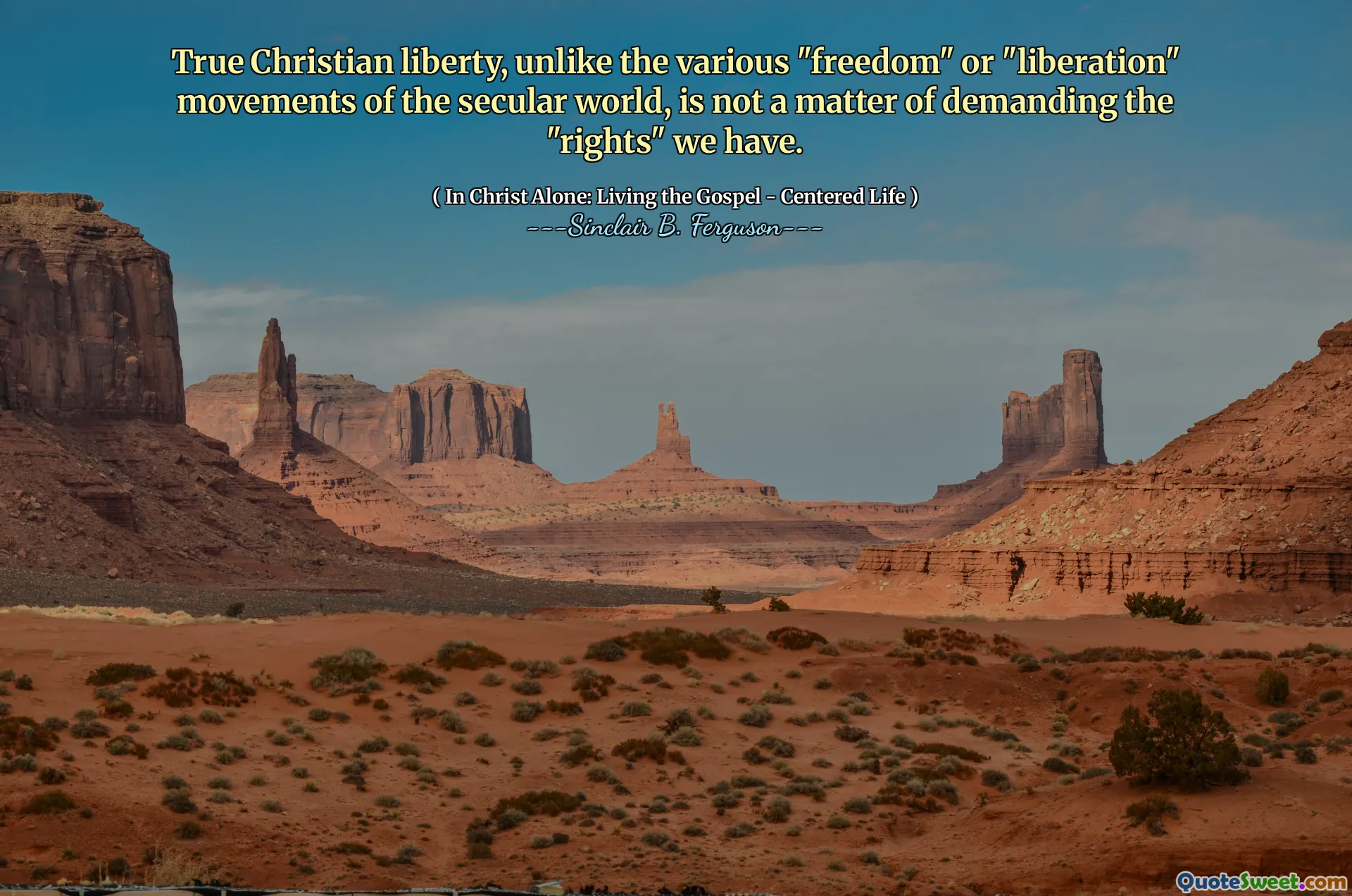 True Christian liberty, unlike the various "freedom" or "liberation" movements of the secular world, is not a matter of demanding the "rights" we have.