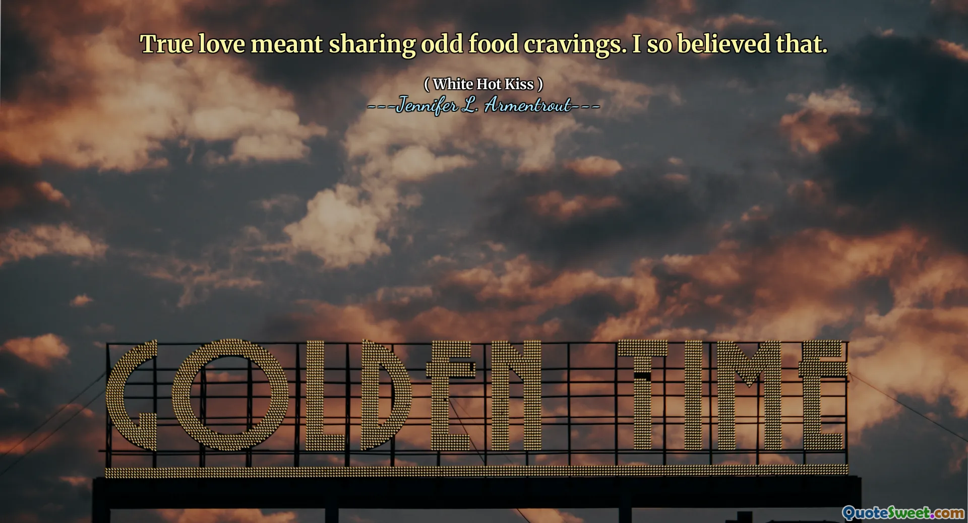 True love meant sharing odd food cravings. I so believed that.