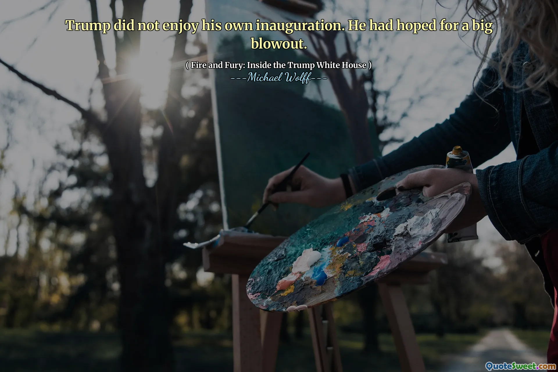 Trump did not enjoy his own inauguration. He had hoped for a big blowout.