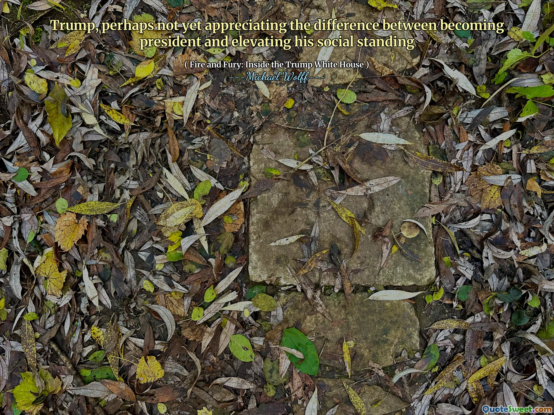 Trump, perhaps not yet appreciating the difference between becoming president and elevating his social standing