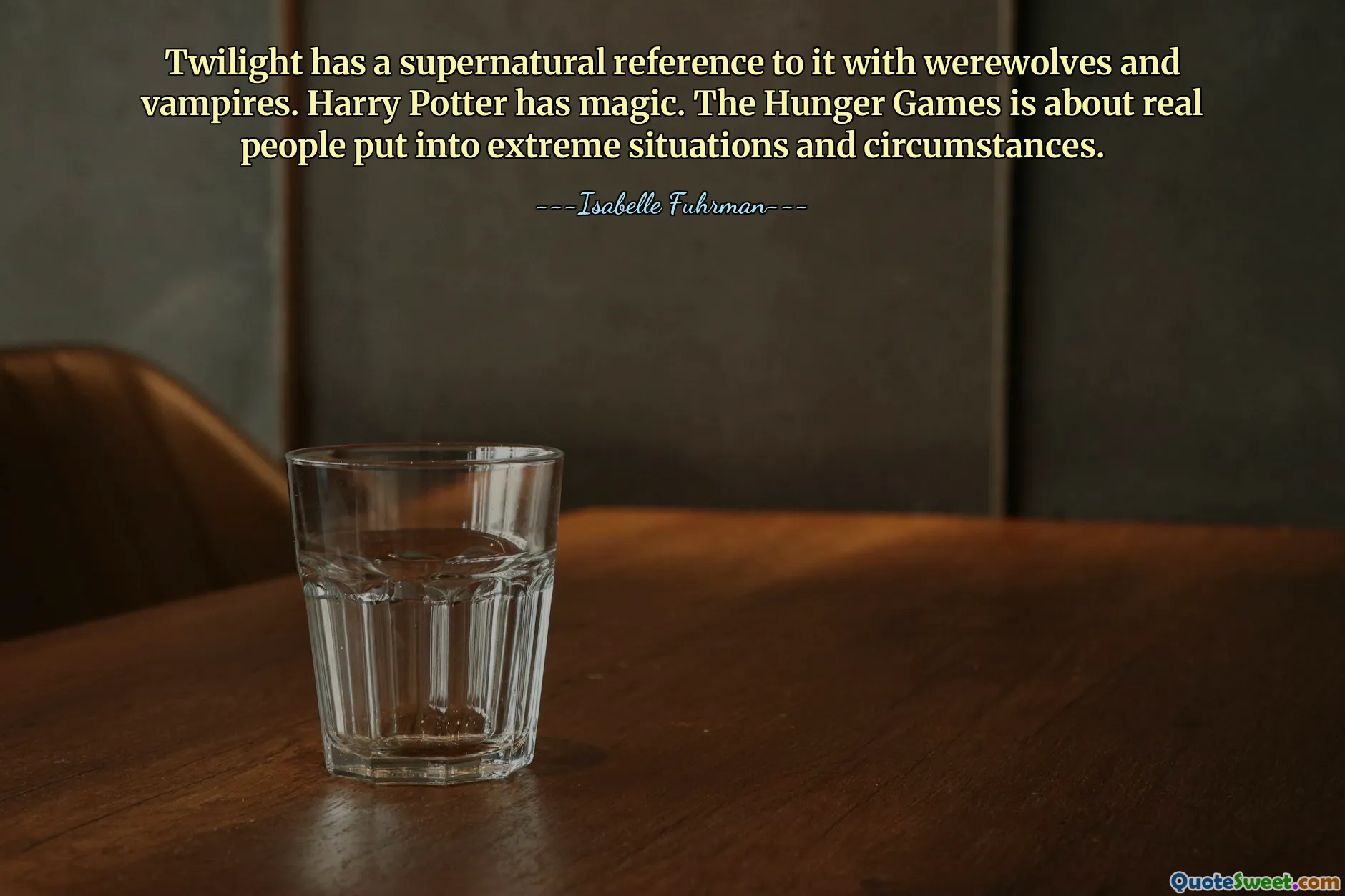 Twilight có liên quan đến siêu nhiên với người sói và ma cà rồng. Harry Potter có phép thuật. The Hunger Games kể về những con người thật bị đặt vào những tình huống và hoàn cảnh khắc nghiệt.