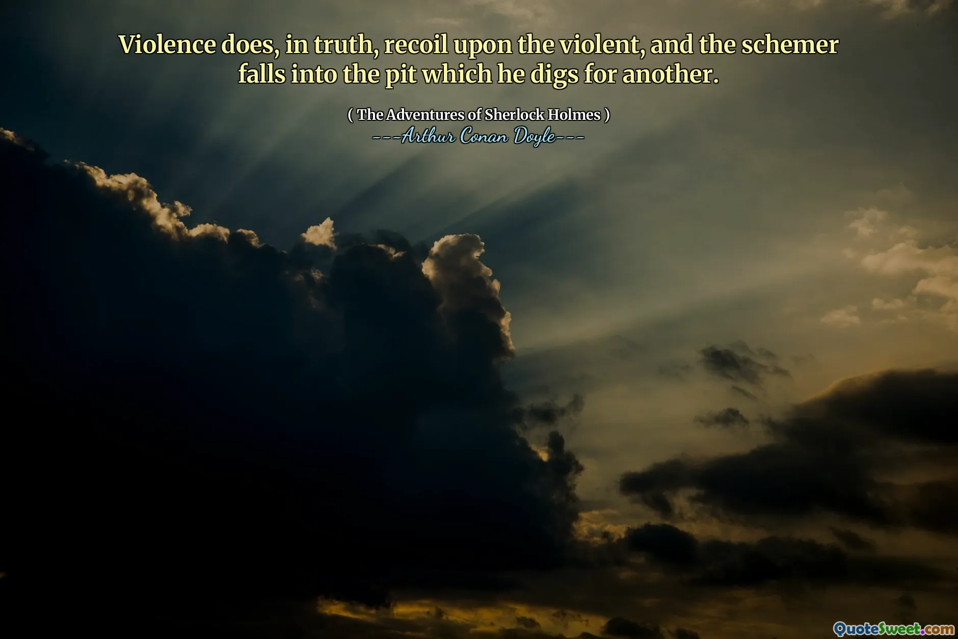 Violence does, in truth, recoil upon the violent, and the schemer falls into the pit which he digs for another.